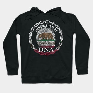 California Its In My DNA - Californian Flag - Gift for Californian From California Hoodie